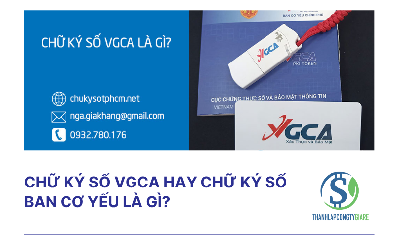 Chữ ký số VGCA hay chữ ký số Ban Cơ yếu là gì?